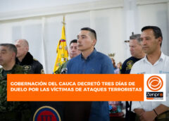 Gobernación del Cauca decretó tres días de duelo por las víctimas de ataques terroristas.